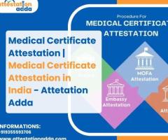 Medical Certificate Attestation | Medical Certificate Attestation in India – Attetation Adda